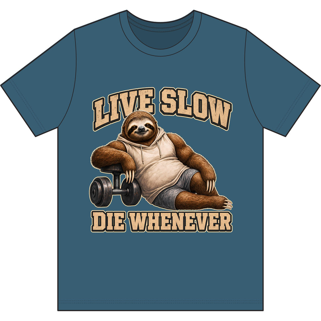 Live Slow, Die Whenever