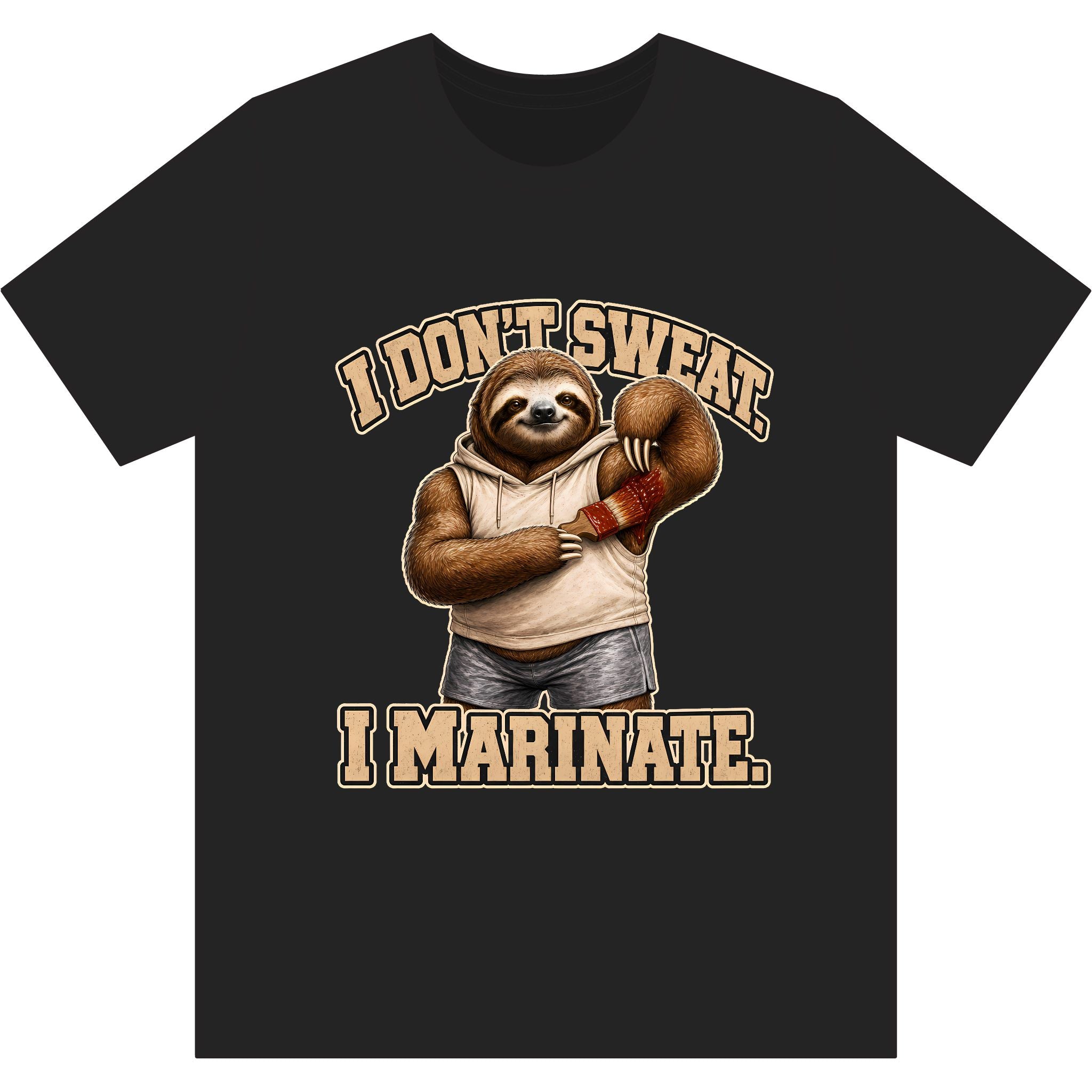 I Don't Sweat, I Marinate