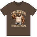 Swole Enough to Be Left Alone