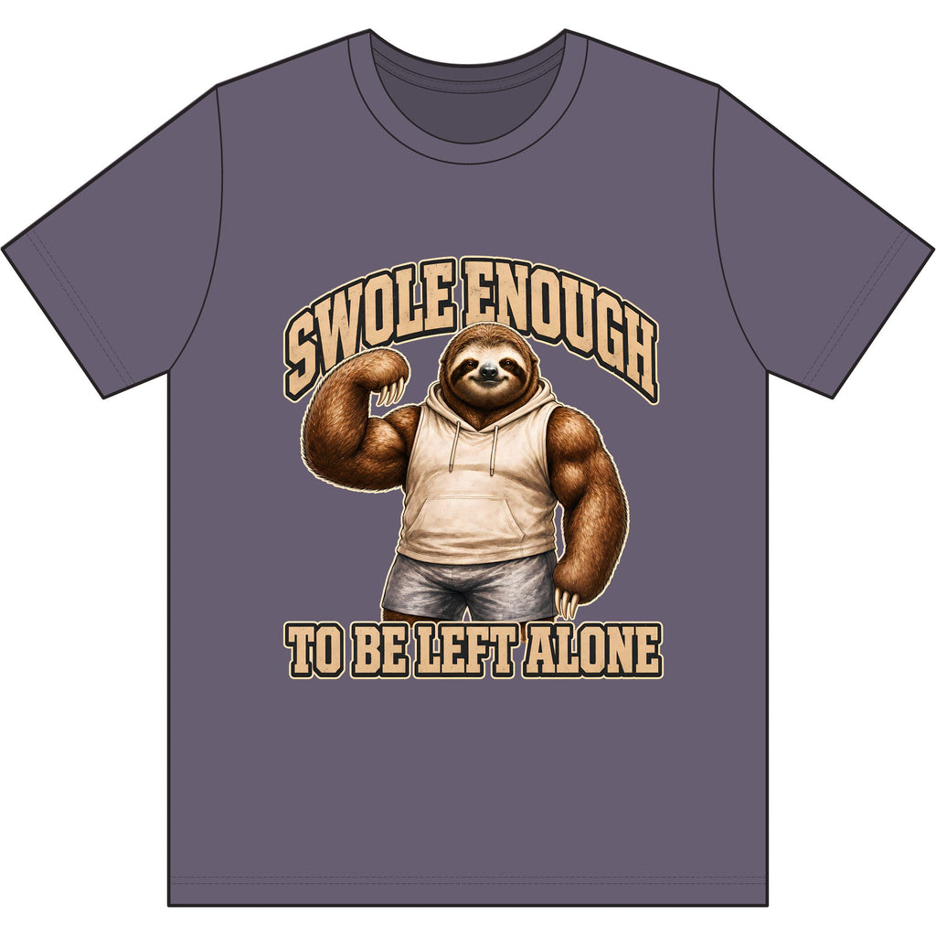 Swole Enough to Be Left Alone
