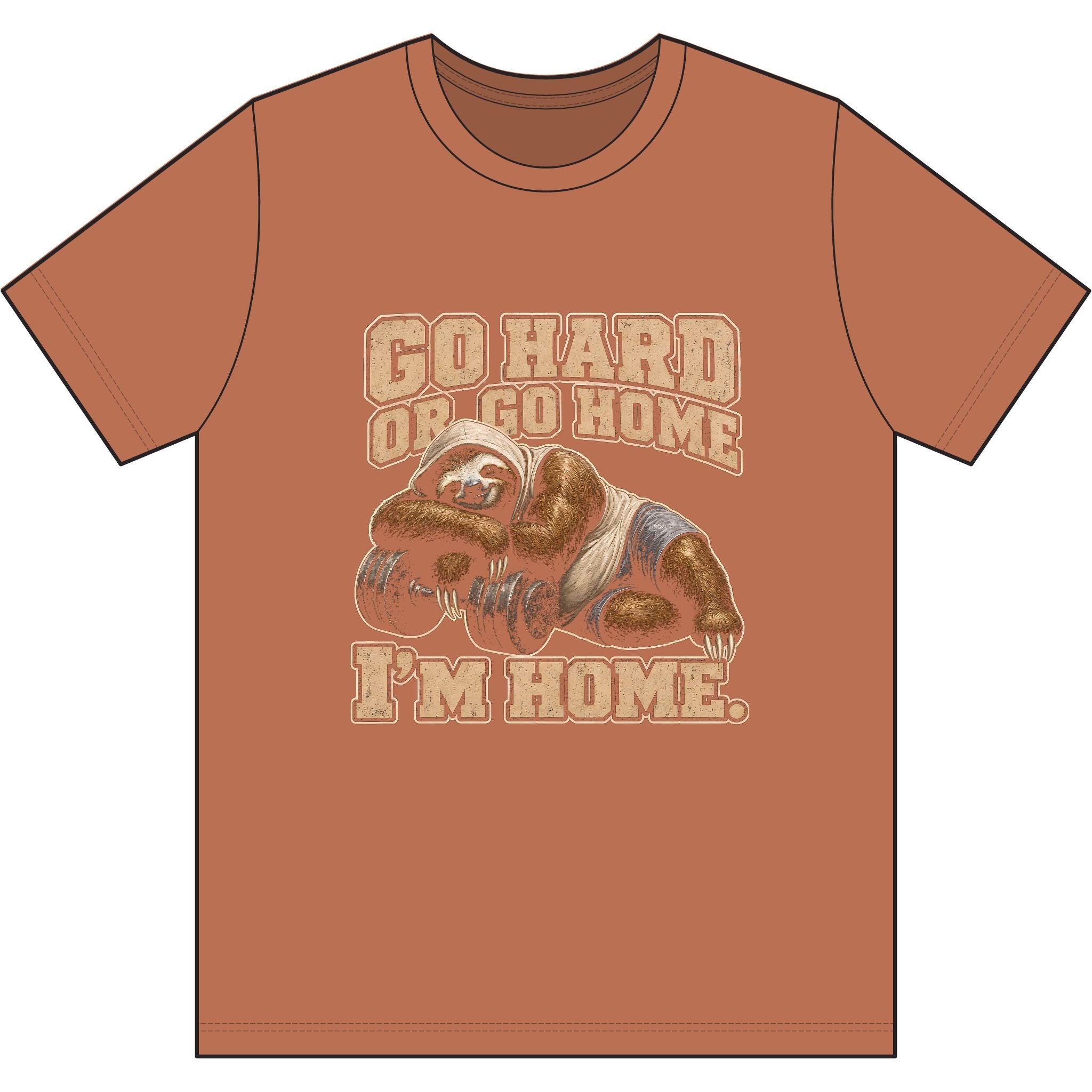 Go Hard or Go Home (I'm Home)