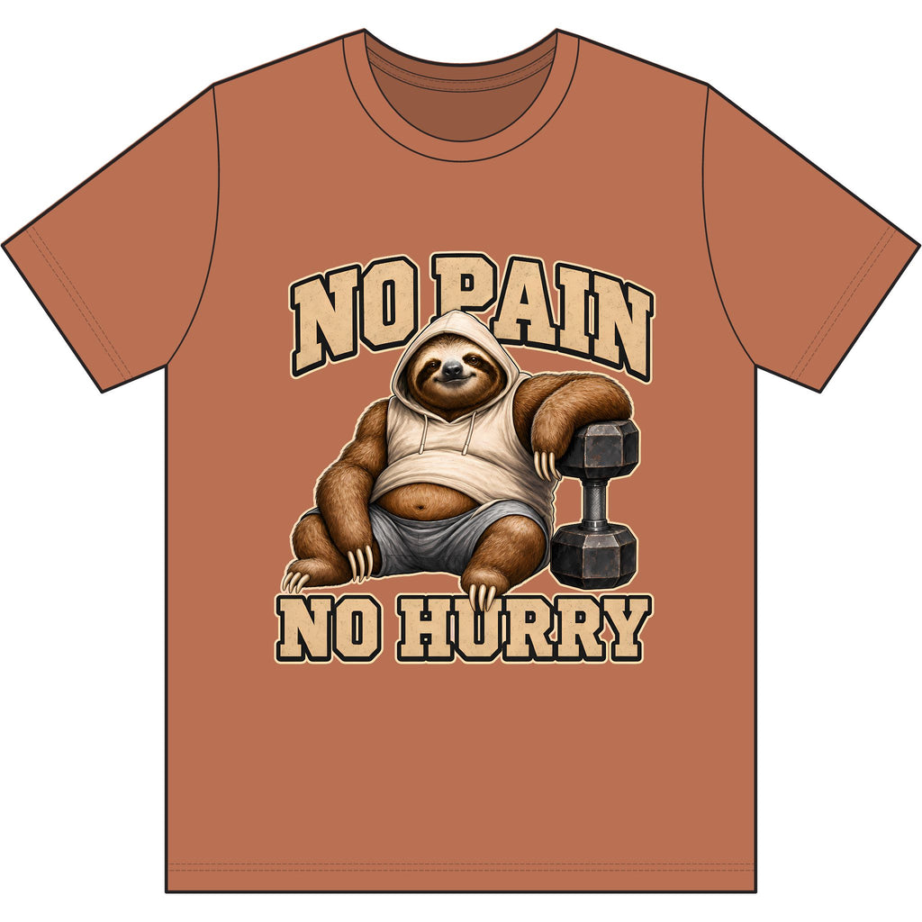 No Pain, No Hurry